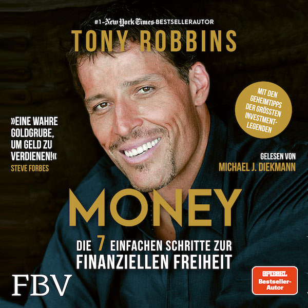 Money - Die 7 einfachen Schritte zu finanzieller Freiheit