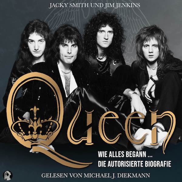 Queen - Wie alles begann... Die autorisierte Biografie